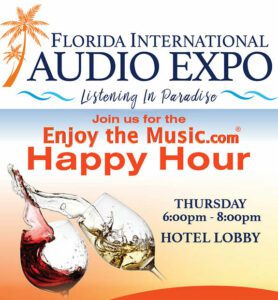 Enjoy the Music.com Sponsors Florida International Audio Expo’s Industry Happy Hour