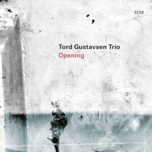 Tord Gustavsen Trio: Opening
